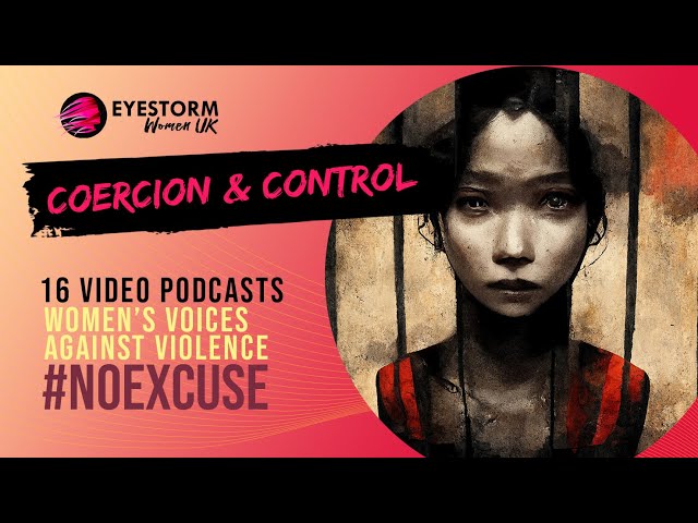Coercion and Control | Video podcast 2:16, 16 Days of Activism